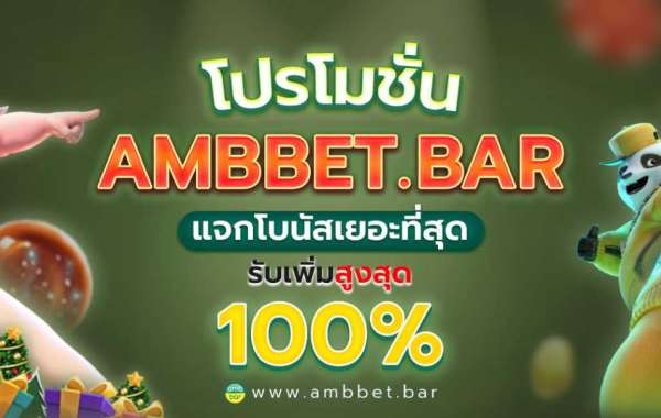 คาสิโนสด 24 ชั่วโมง ambbet สล็อต บาคาร่า ลิขสิทธิ์แท้ 100%